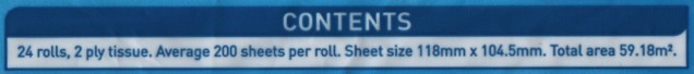 Contents: 24 rolls, 2 ply tissue. Average 200 sheets per roll. Sheet size 118mm x 104.5mm. Total area 59.18m².